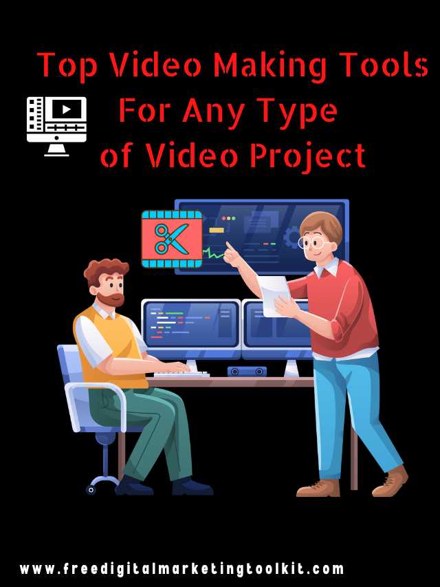 Top Video Making Tools For Any Type of Video Project