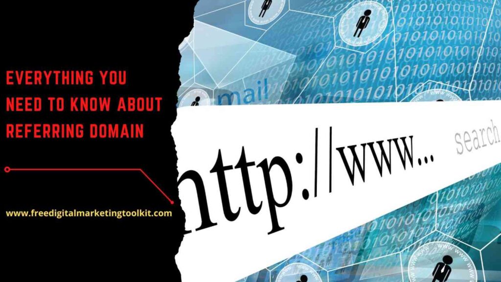 Everything You Need To Know About Referring Domain