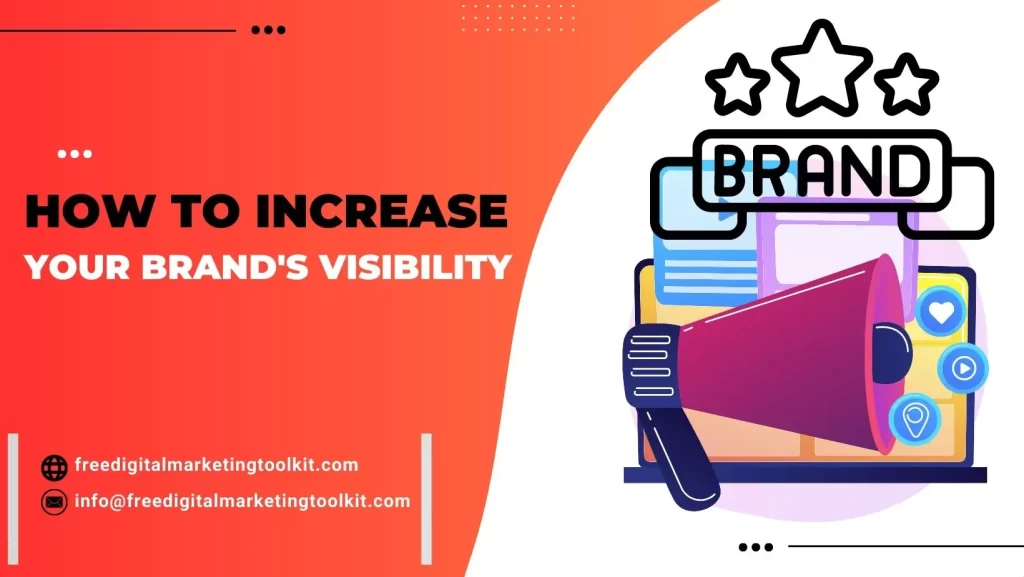 How to Increase Your Brand's Visibility