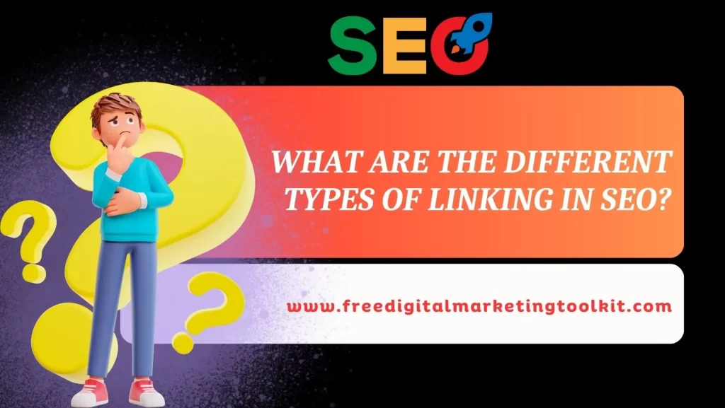 What are the Different Types of Linking in SEO_