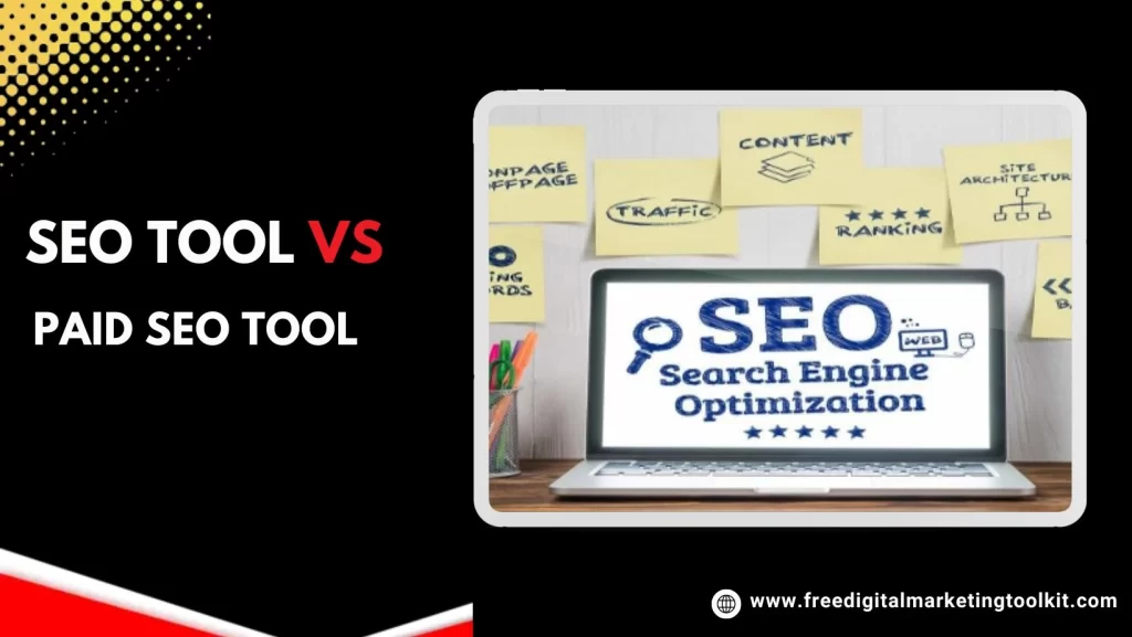 Free Vs Paid SEO Tools