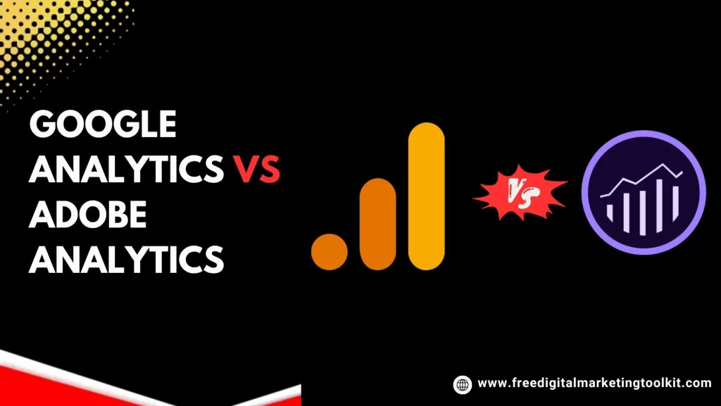 Google Analytics Vs Adobe Analytics