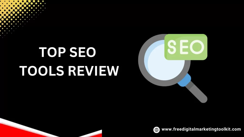 TOP SEO Tools Review