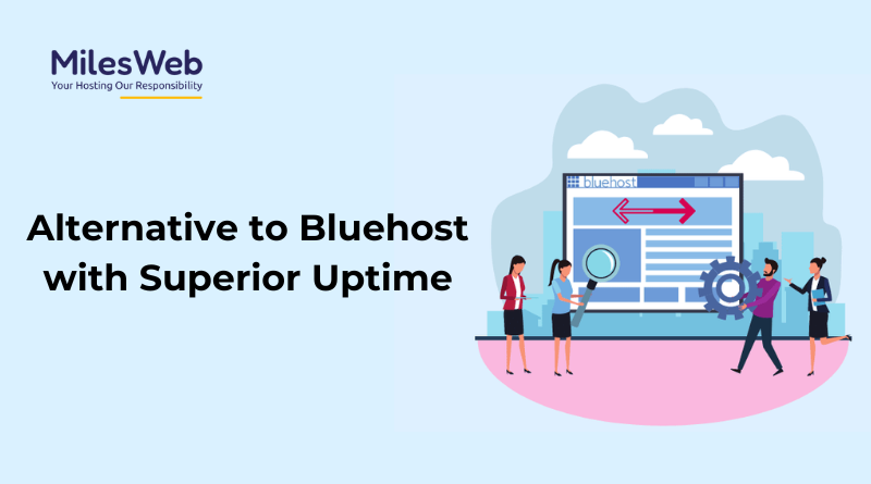 Alternative to Bluehost with Superior Uptime